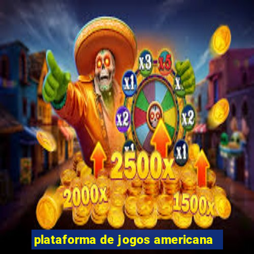 plataforma de jogos americana